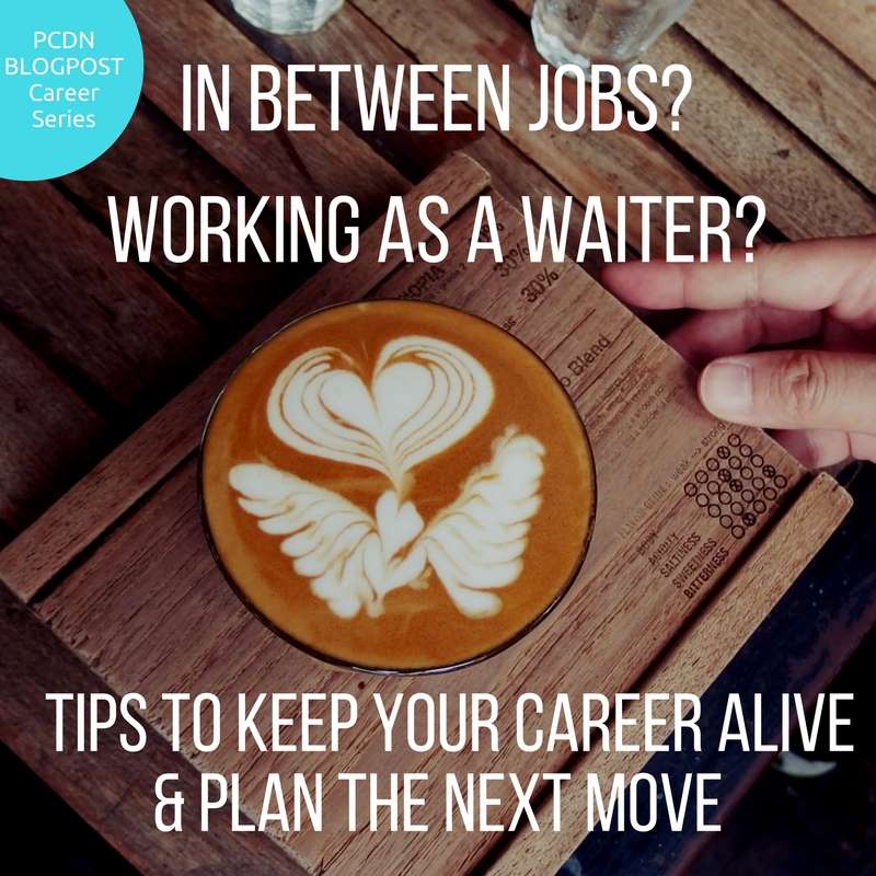 HOW TO THRIVE WHILE IN BETWEEN JOBS AND OTHER CAREER BUMPS, PCDN July ...